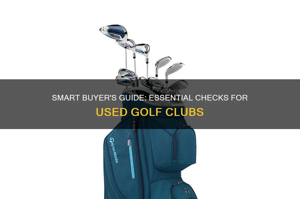 what to check when buying used golf clubs