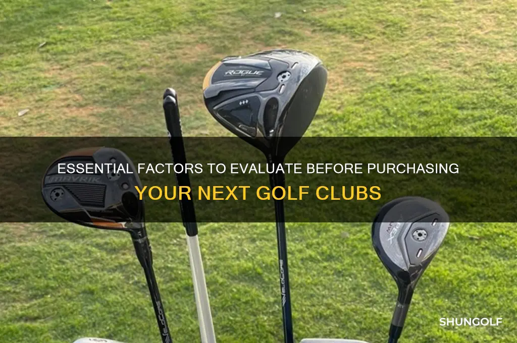 what to consider when buying golf clubs