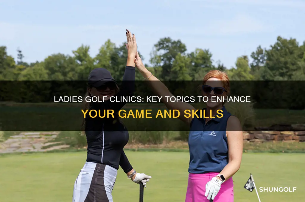 what to discuss with your ladies golf clinics