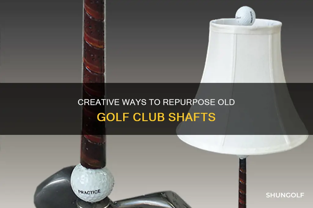 what to do with old golf club shafts