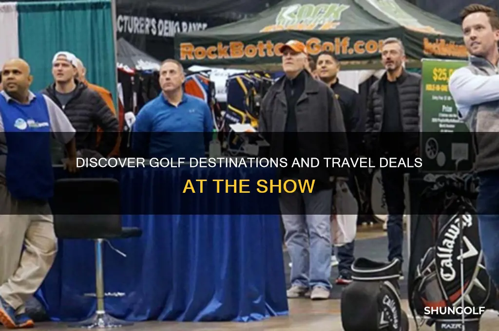 what to expect at the golf and travel show