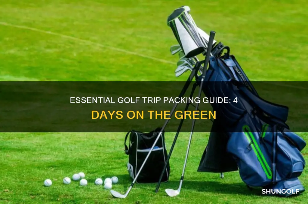 what to pack for a 4 day golf trip