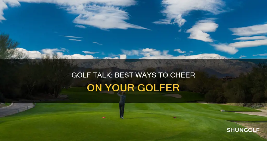 what to say to a golfer