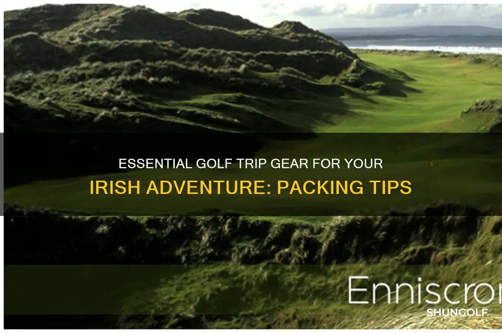 what to take on a golf trip to ireland