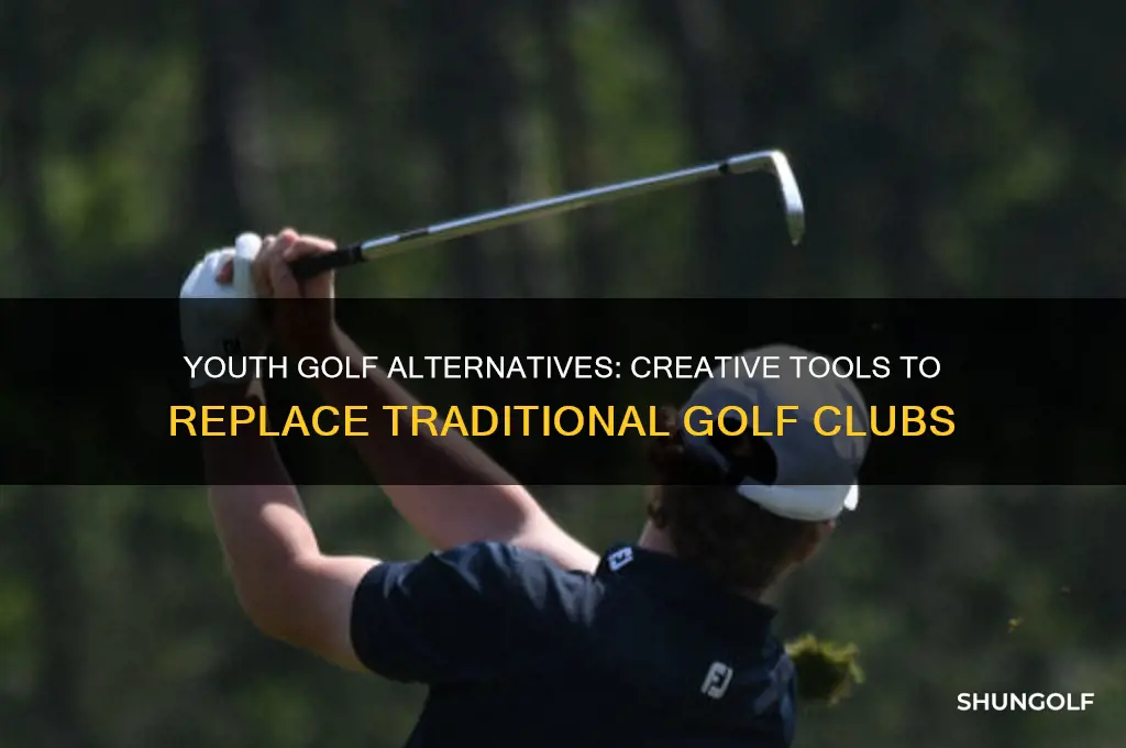 what to use in place of golf clubs youth