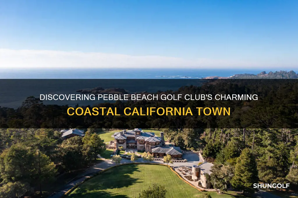 what town is pebble beach golf club in
