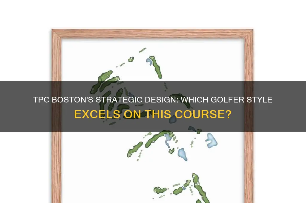 what type of golfer does tpc boston favor