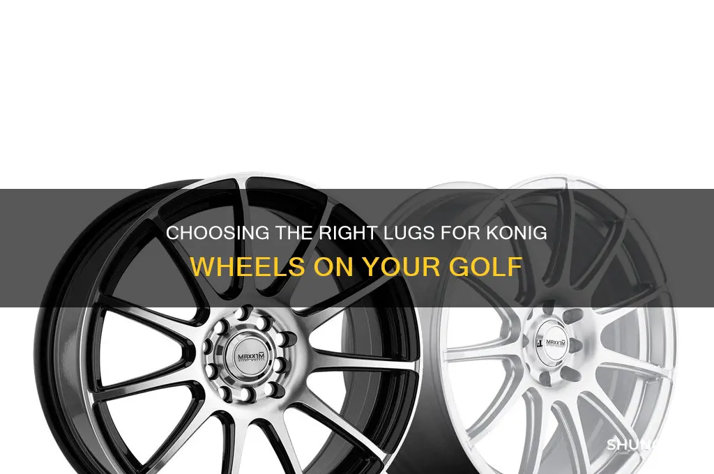 what type of lugs for konig wheels golf