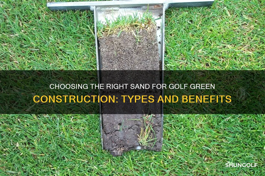 what types of sand golf green construction