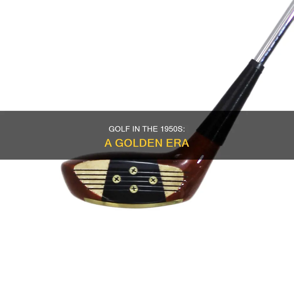 what was 1950s golf like