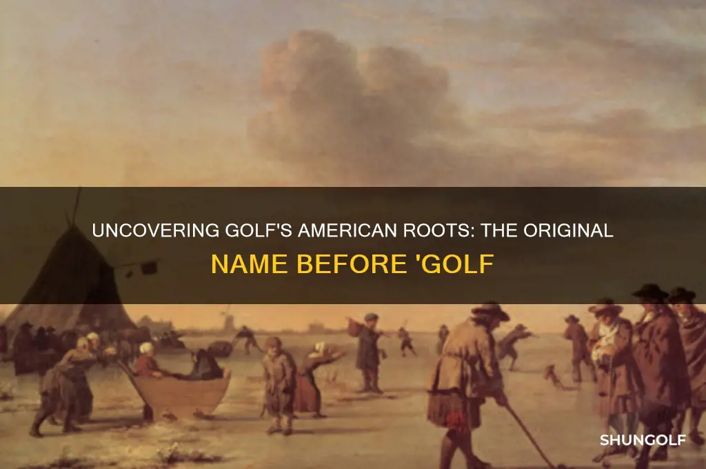 what was golf originally called in the us