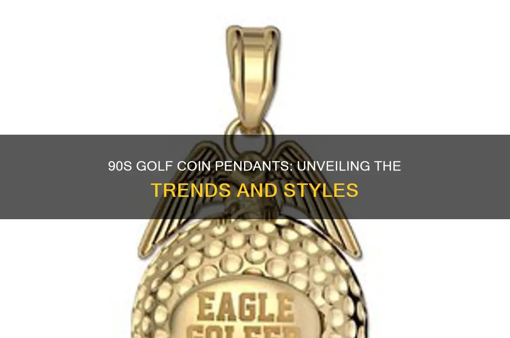 what was on golf coin pendabts in the 90s