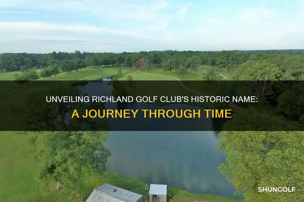 what was richland golf club called before