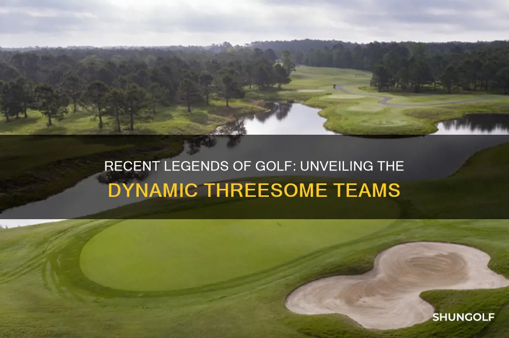 what were the threesomes in the recent legends of golf