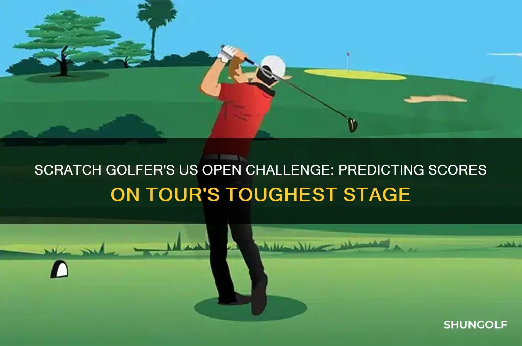 what would a scratch golfer shoot at the us open
