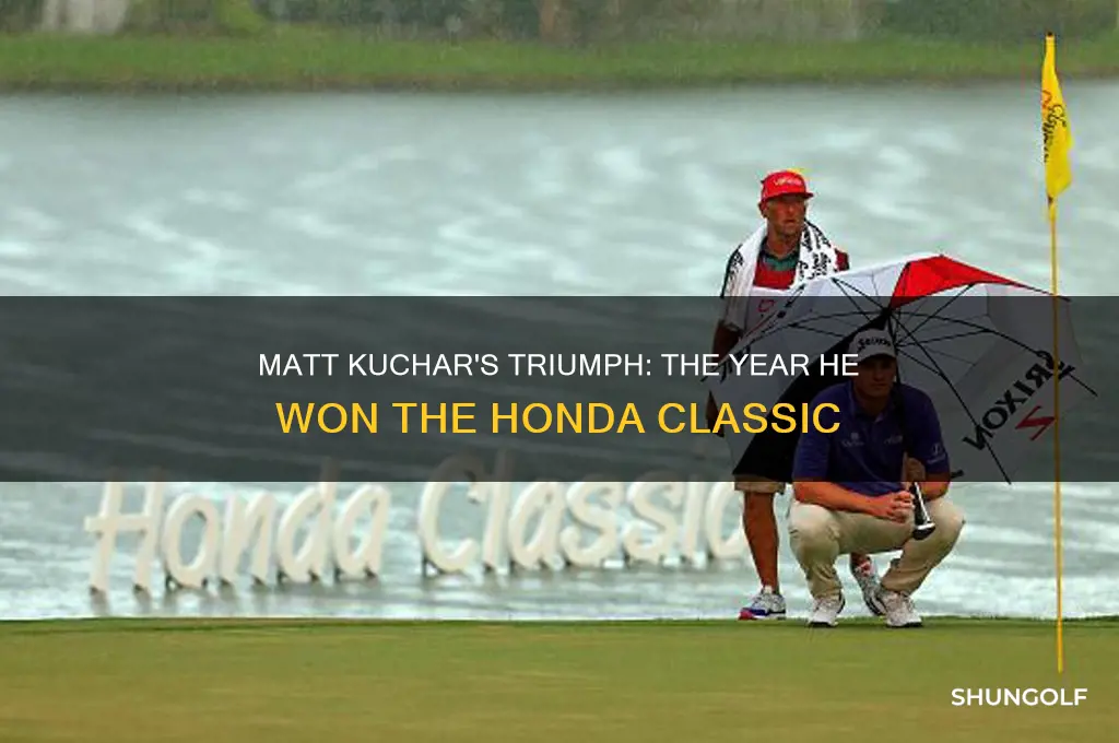what year did matt kuchar win the honda classic golf