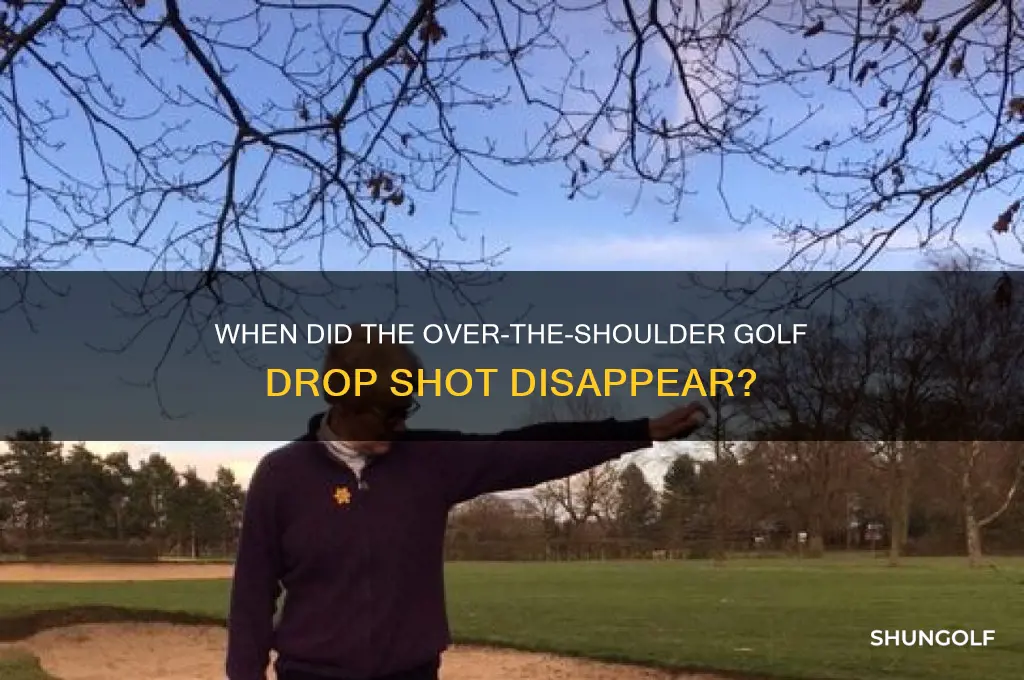 what year did over the shoulder drop end for golf