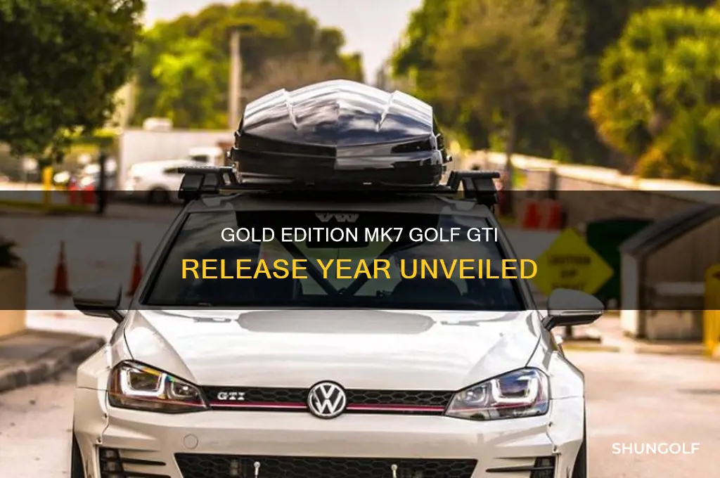 what year did the gold mk7 golf gti come out