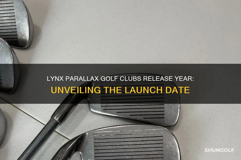 what year did the lynx parallax golf clubs come out