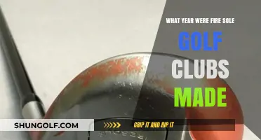 Unveiling the Year Fire Sole Golf Clubs Were Crafted