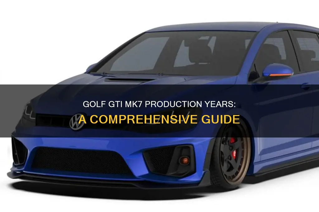 what years are the golf gti mk7