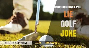 Golf's Toughest Shots: Beyond the Uphill Lie Joke Explained