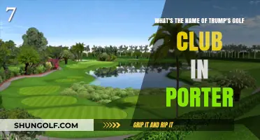 Trump's Golf Club in Porter: Unveiling the Name and Its Story