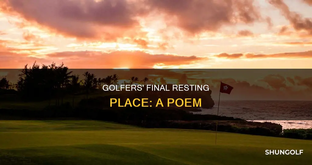 when a golfer dies poem