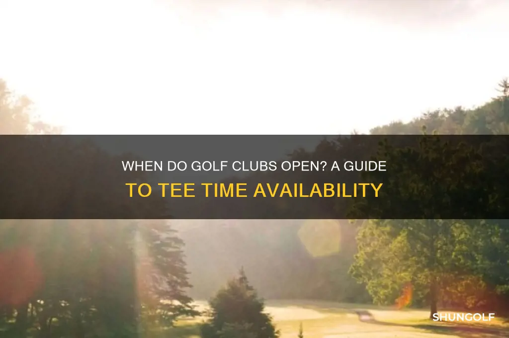 when are golf clubs open