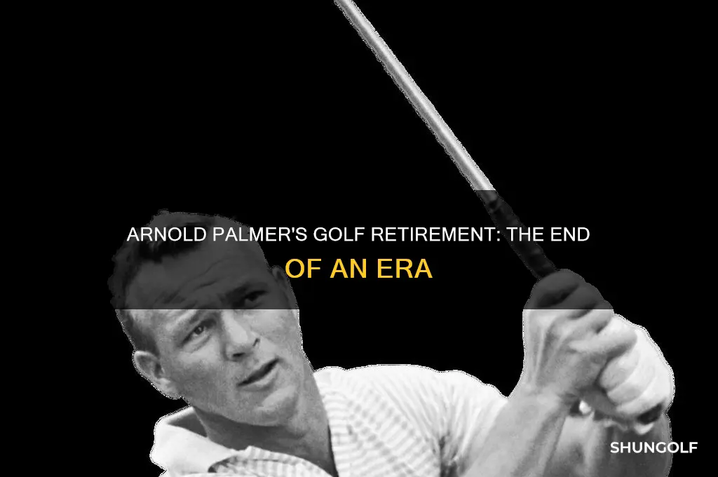 when did arnold palmer retire from golf