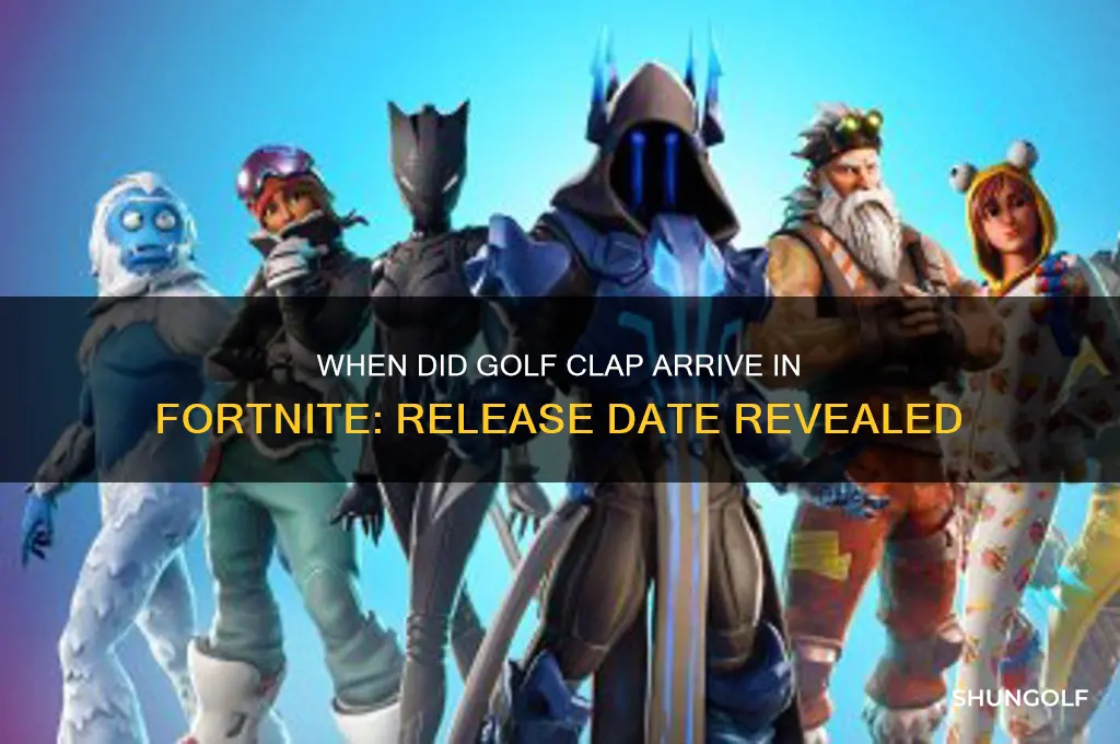 when did golf clap come out fortnite