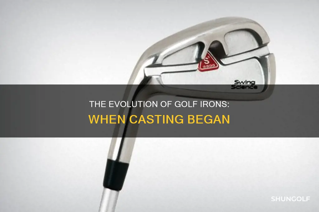 when did golf irons start being cast