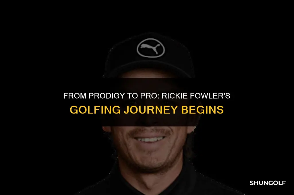 when did rickie fowler start golfing