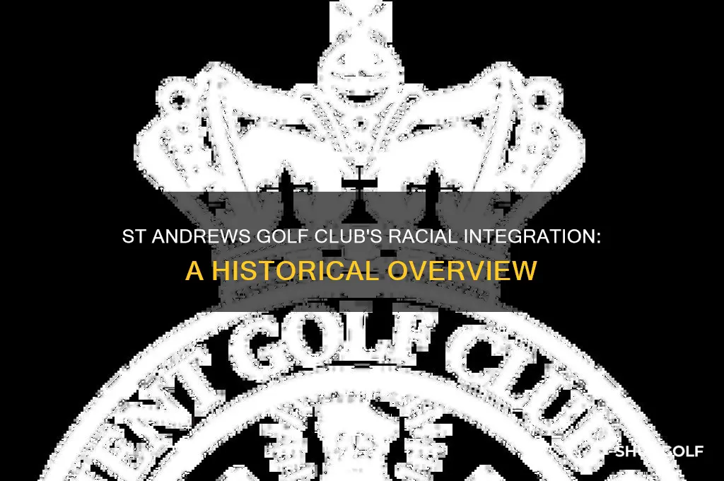 when did st andrews golf admit blacks