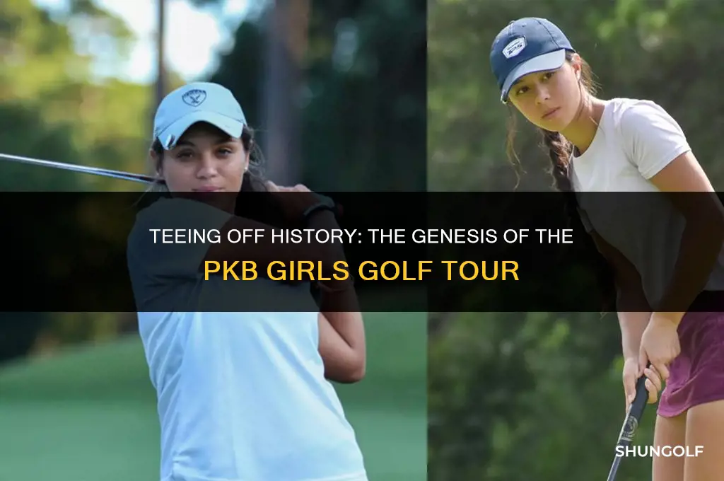 when did the pkb girls golf tour start