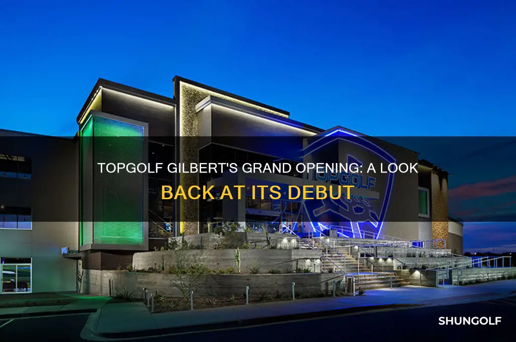 when did top golf gilbert first open