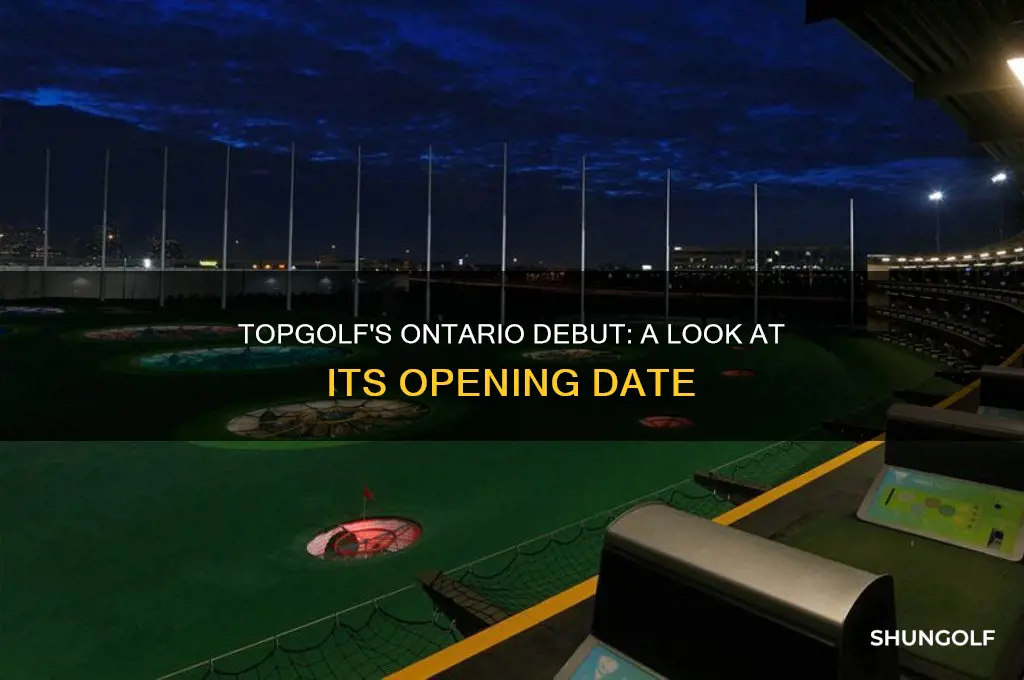 when did top golf open in ontario