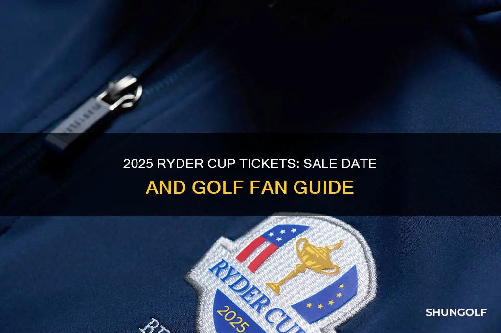 when do 2025 ryder cup tickets go on sale golf