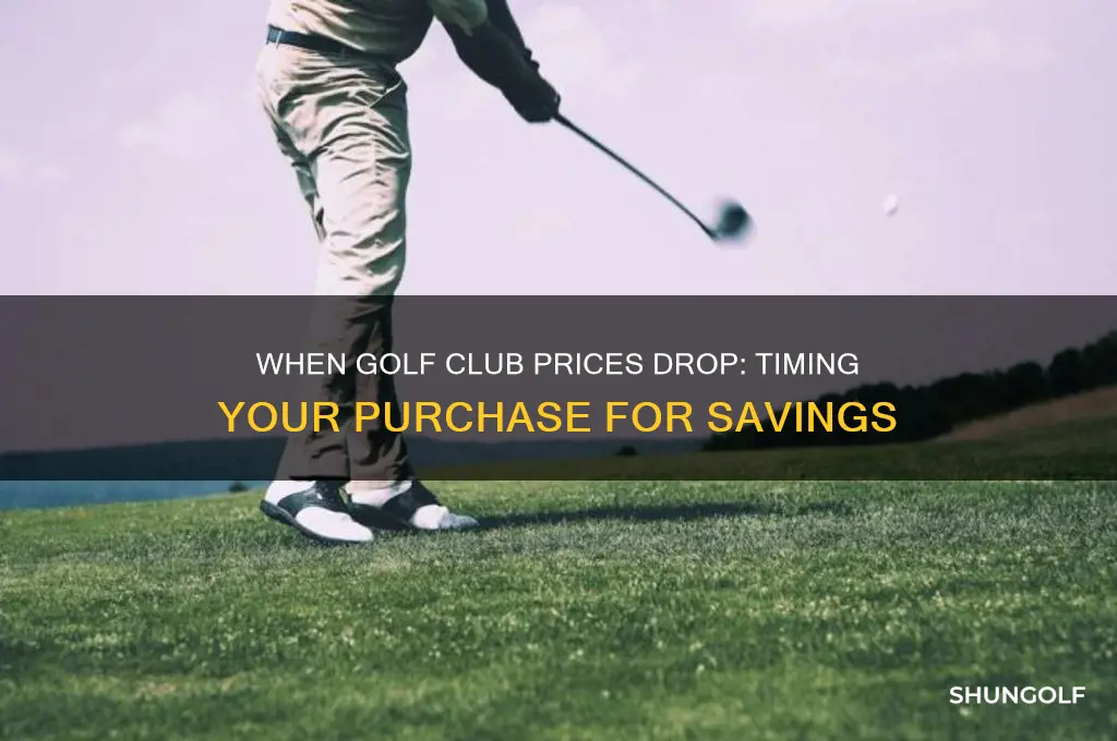when do golf club prices drop