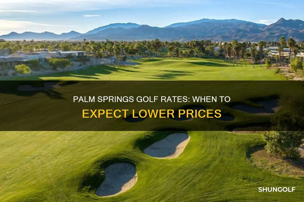 when do golf rates drop in palm springs