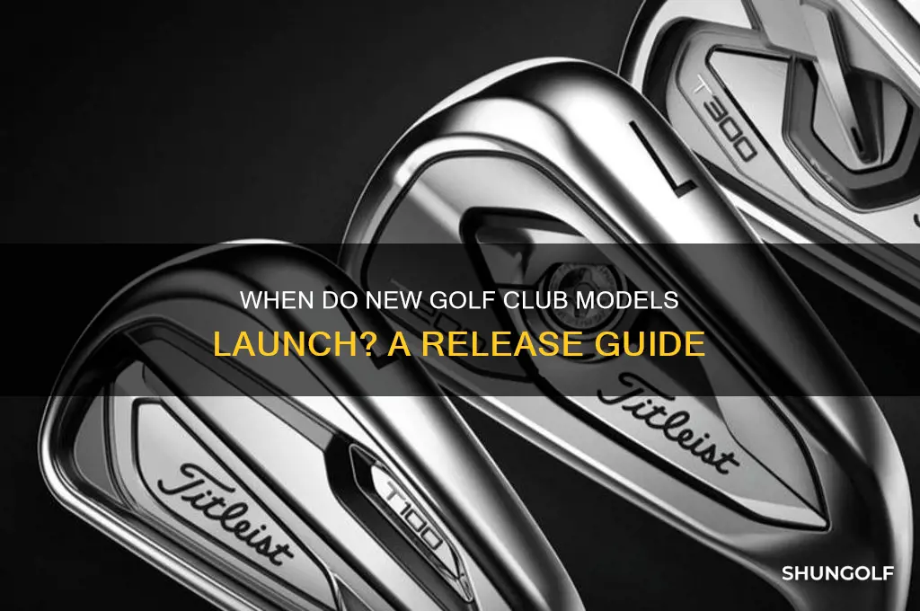 when do new golf club models come out