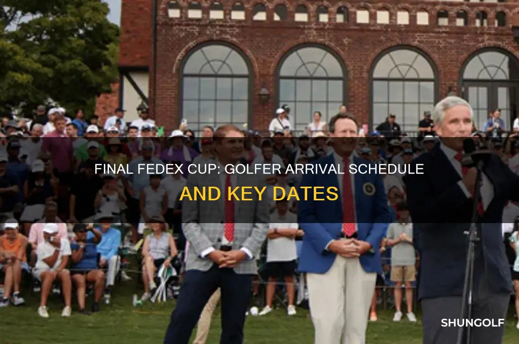 when do the golfer arrive for the final fedex cup