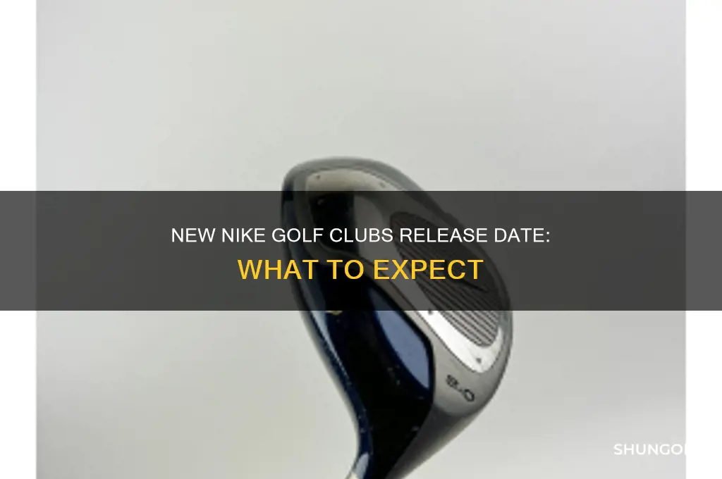 when do the new nike golf clubs come out