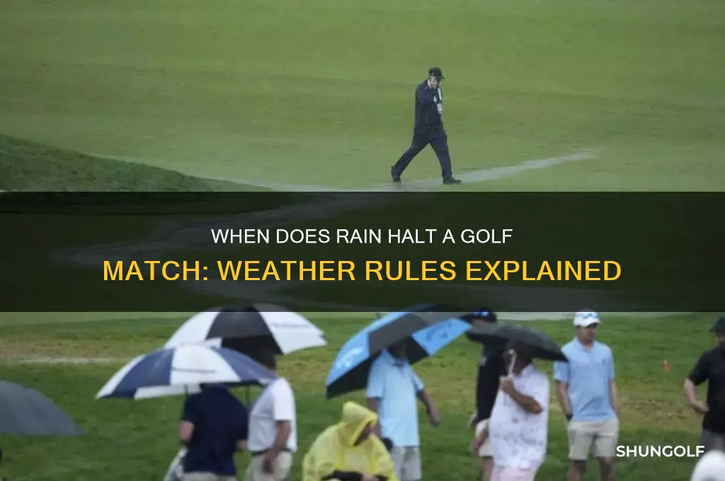 when do they stop a golf match because of rain
