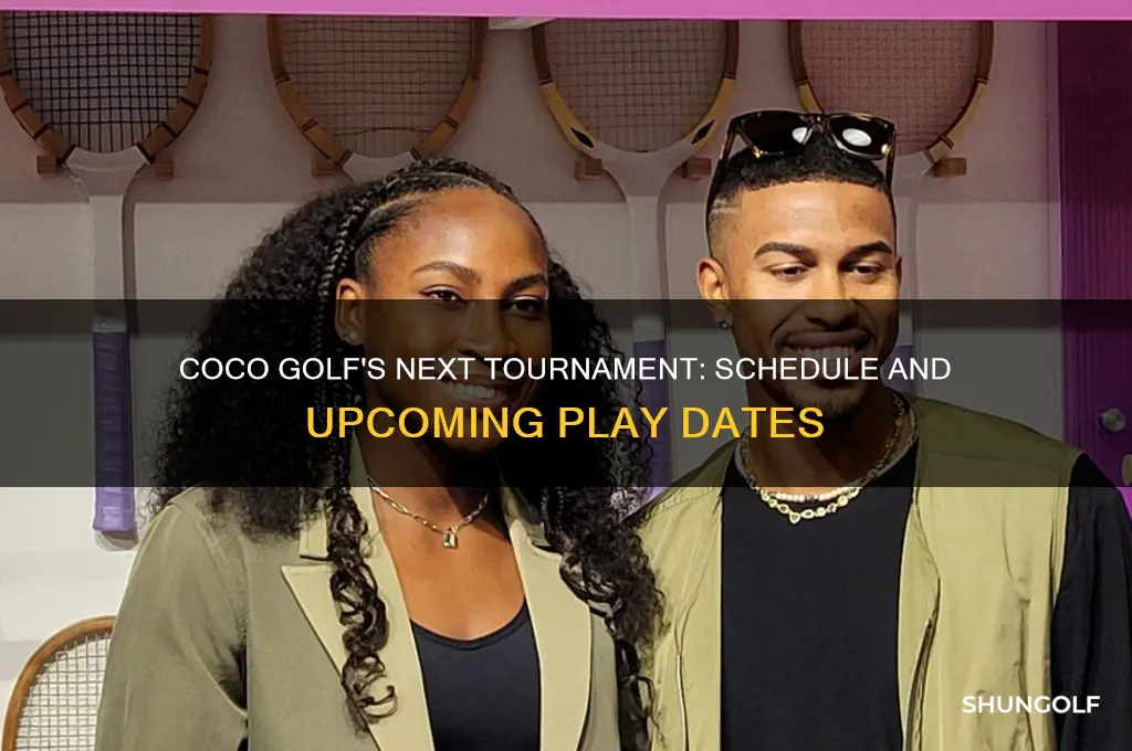 when does coco golf play next