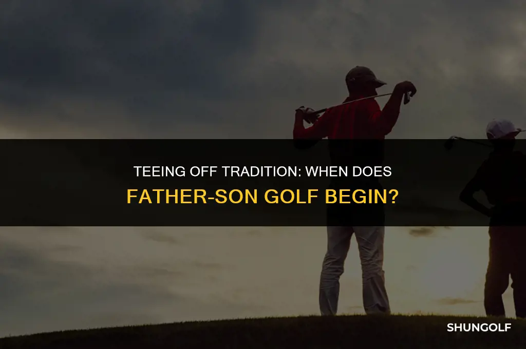 when does father son golf start