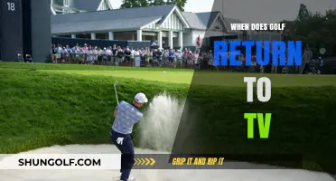 Golf's TV Return: When and Where to Watch