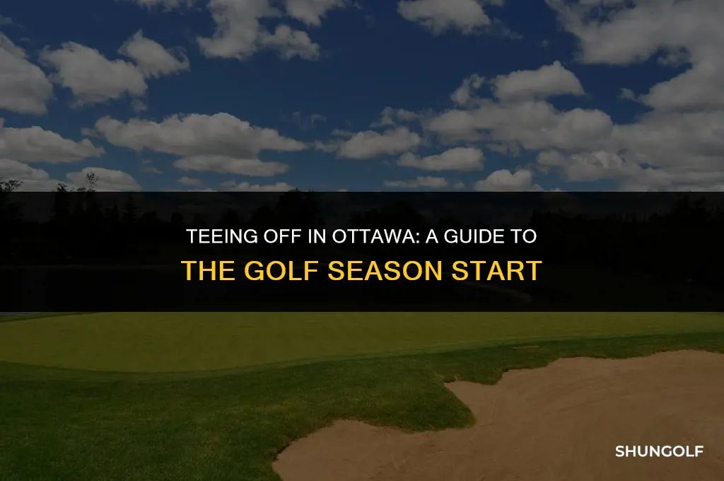 when does golf season start in ottawa