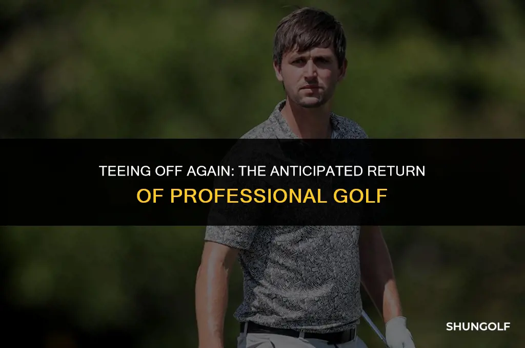 when does professional golf start again