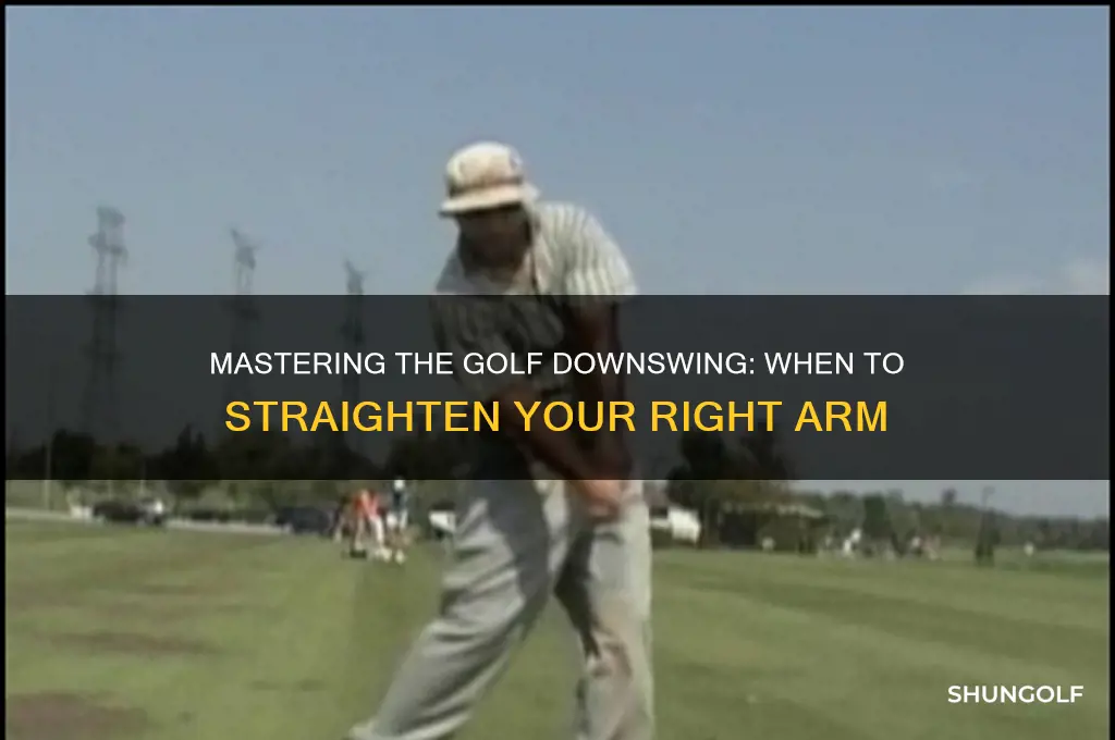 when does right arm straighten in golf downswing